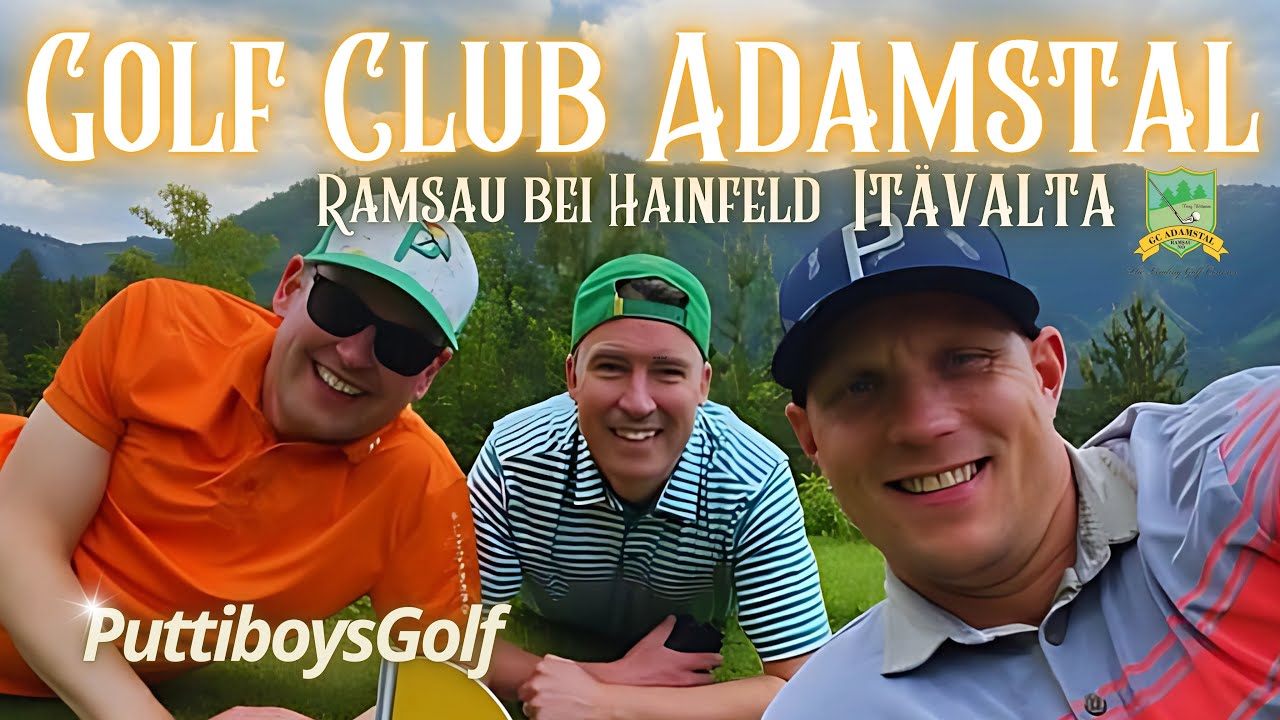 Itävalta - Golf Club Adamstal - Puttiboysgolf - Scramble - YPS: n pojat - Golf