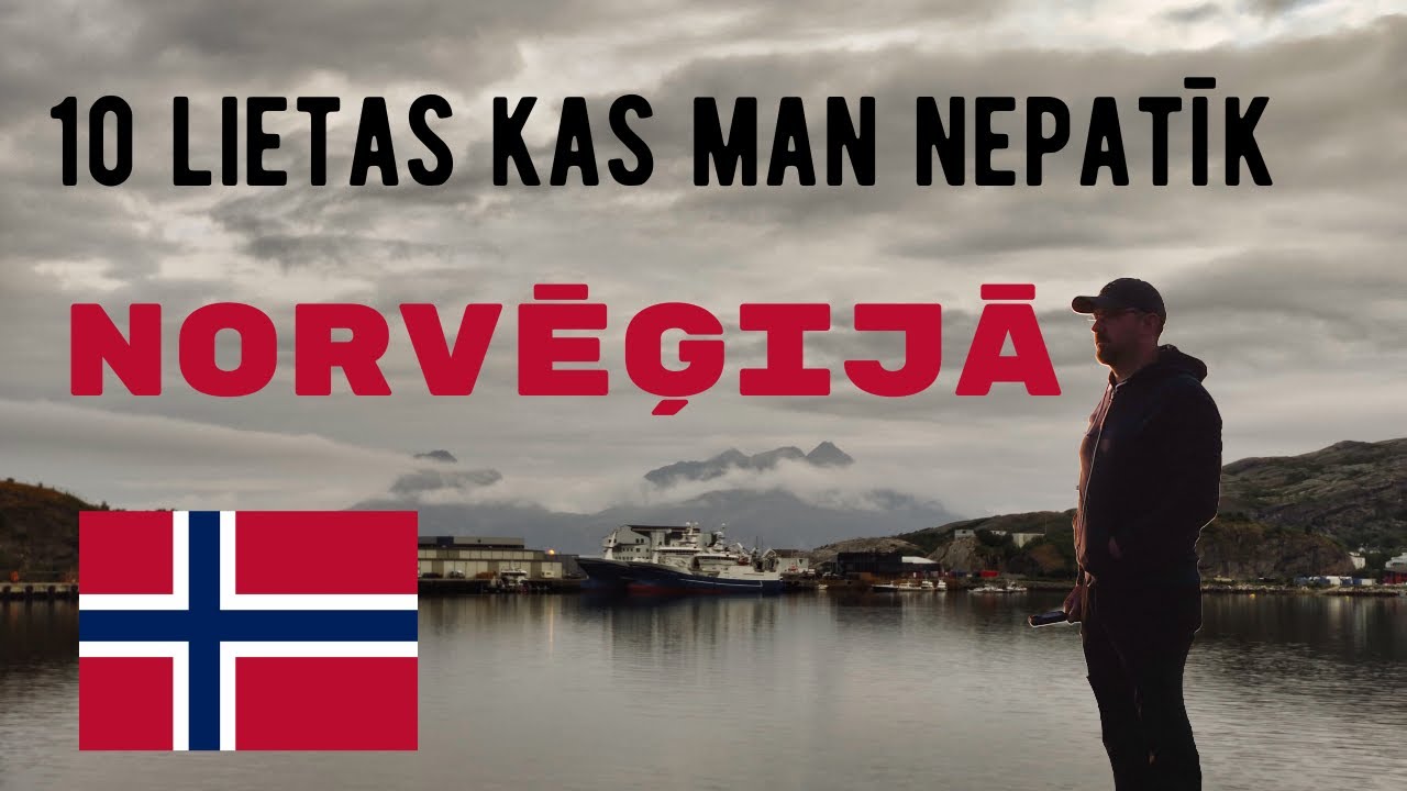 10 lietas kuras nepatīk Norvēģijā | Dzīve Norvēģijā
