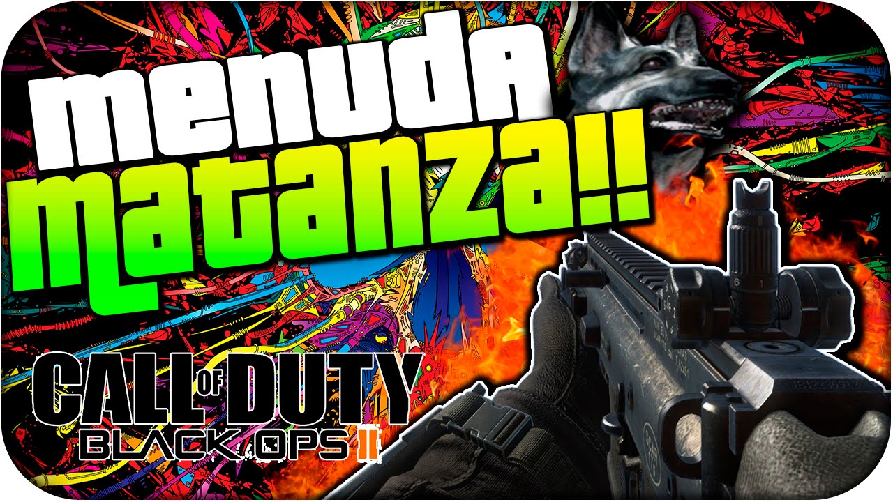 MENUDA MATANZA!! +100 BAJAS - BLACK OPS 2