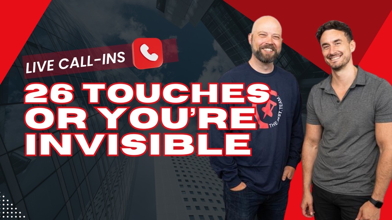📞 LIVE CALL-INS: The 26-Touch Rule: How to Stay Top of Mind ALL YEAR