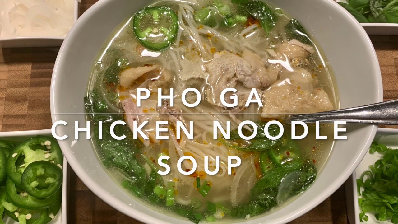 Pho ga (Vietnamese Rice Noodle Chicken Soup