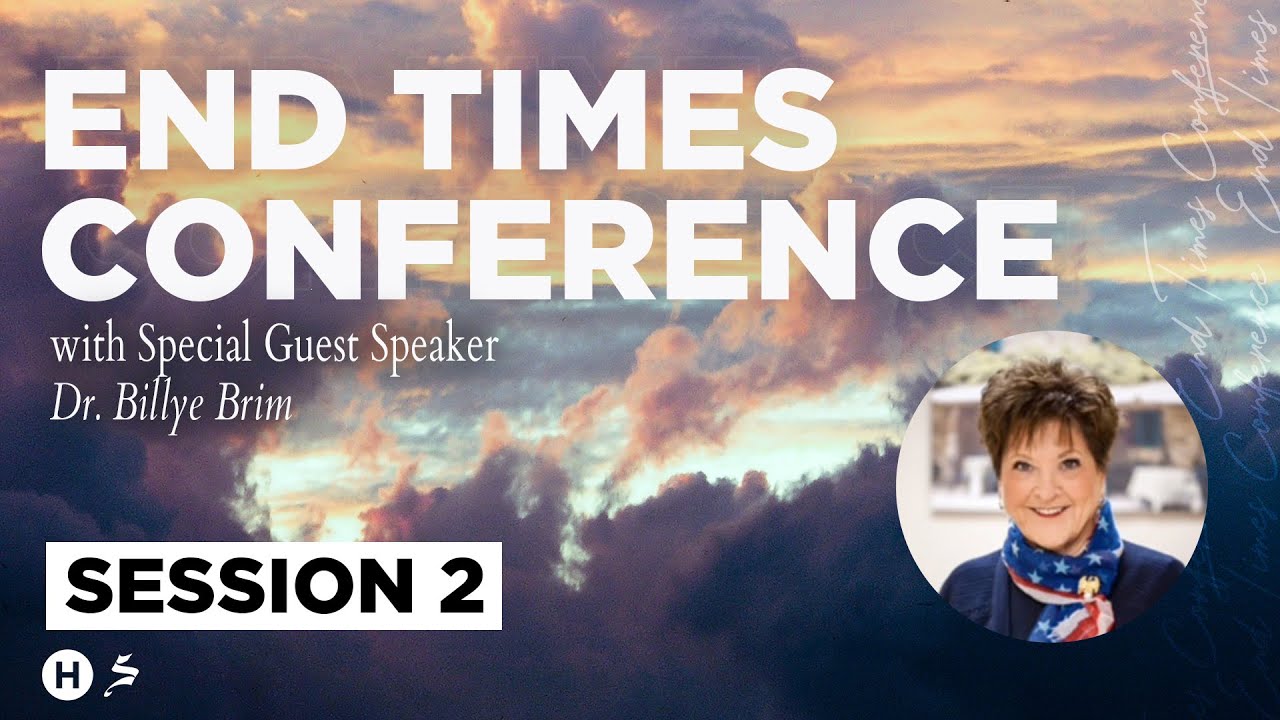 4/23/22 || End Time Conference - Session 2 || Dr. Billye Brim || Saturday Service || 6pm