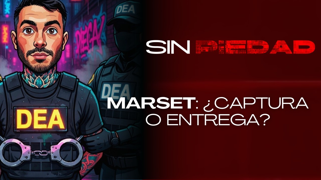 Sin Piedad 18-03 | Marset: ¿captura o entrega?