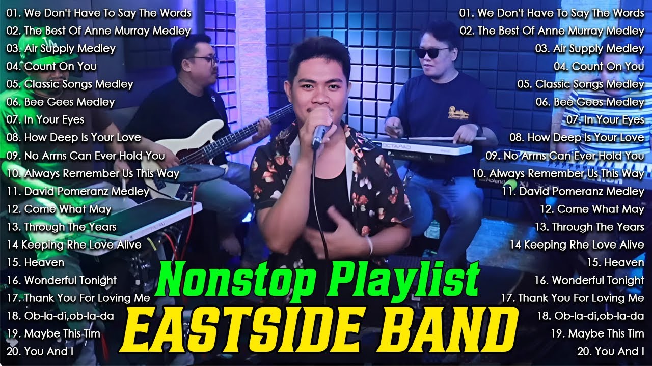 Eastside Band Playlist Collection Nonstop Medley - PH Cover Songs 2025 -Eastside Band Nonstop Songs