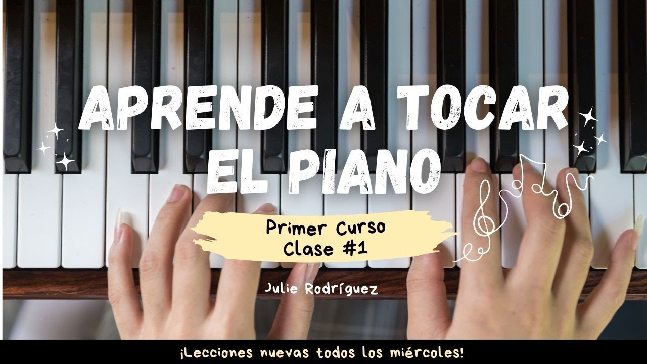 Lección 1 🎹 Cómo empezar a tocar el piano | Aprende Música con Julie