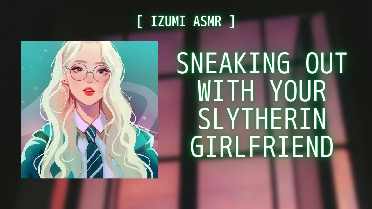 ASMR: Sneaking Out With Your Slytherin Girlfriend [F4A Roleplay]