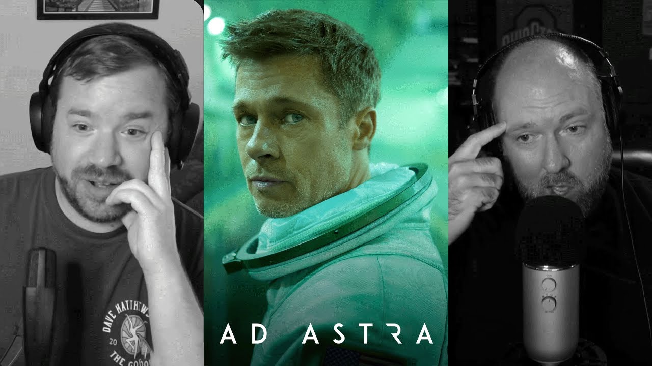 Ad Astra (2019) Revisited | Cinema: A to B