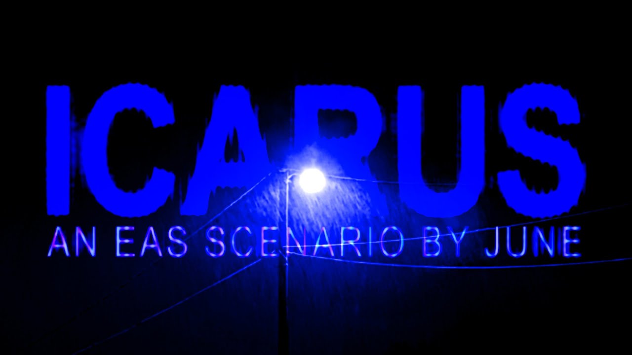 [EAS SCENARIO] ICARUS