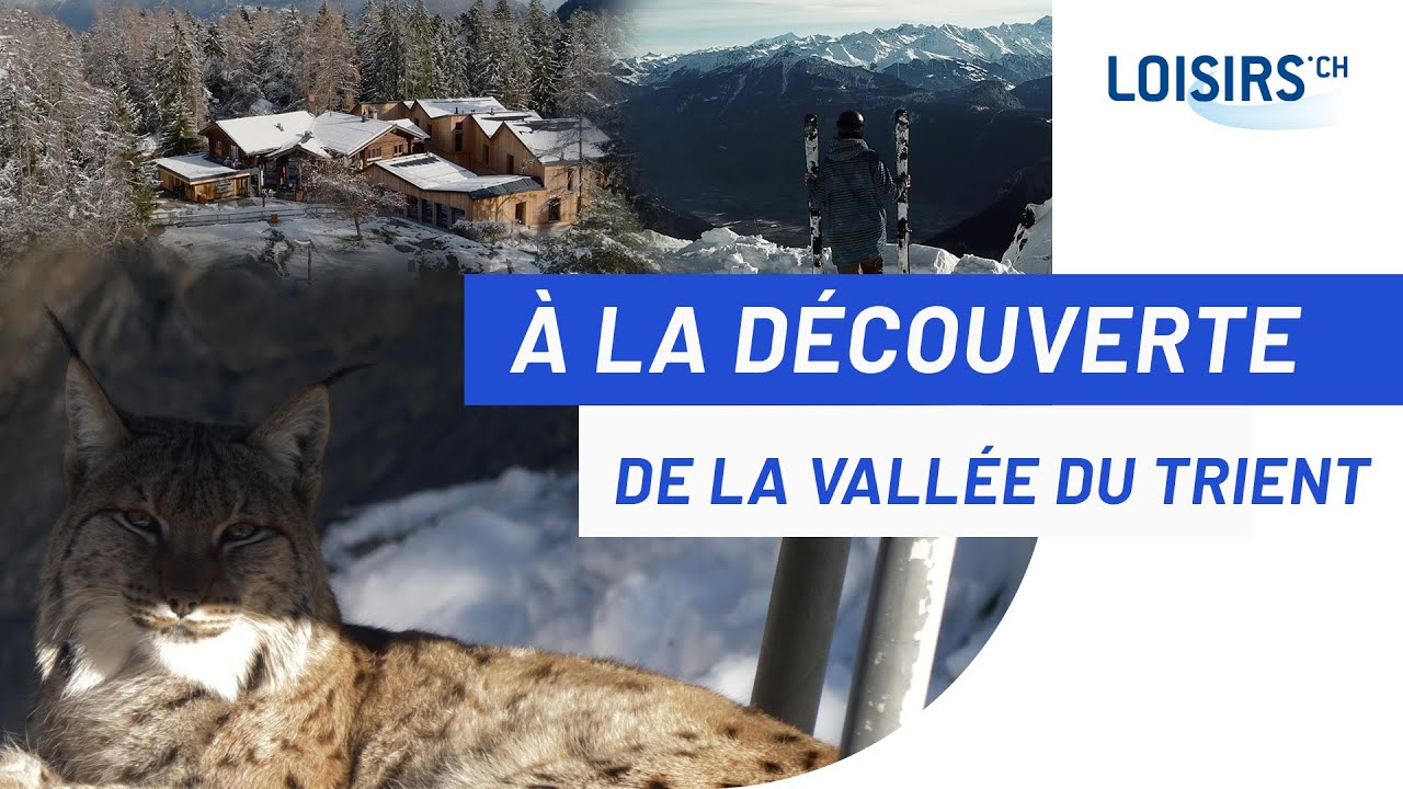 A la d&eacute;couverte de la Vall&eacute;e du Trient !