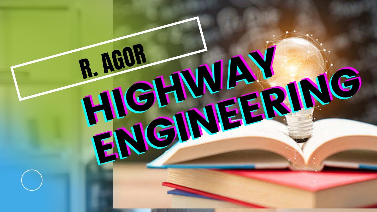 Lecture 2: HIGHWAY ENGINEERING Objective Solution | Question 16 - 30 | R. Agor | Civil Engineering