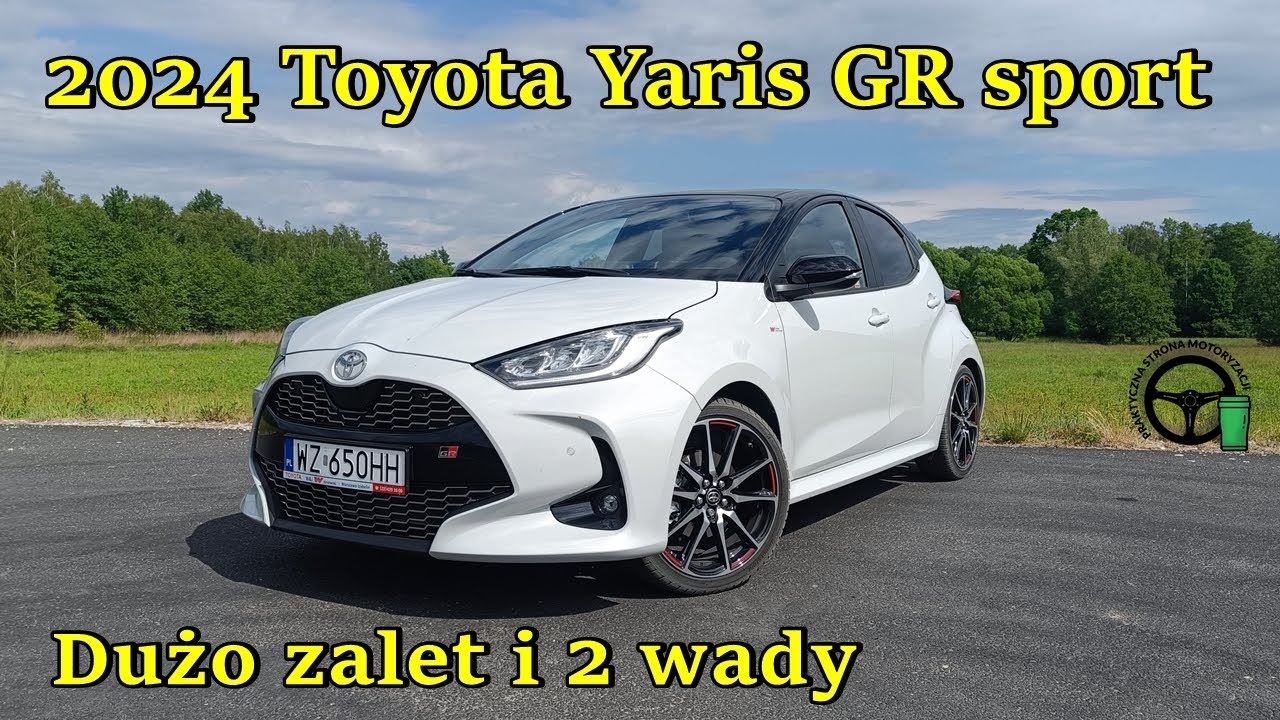 2024 Toyota Yaris Gr Sport - Dużo zalet i 2 wady