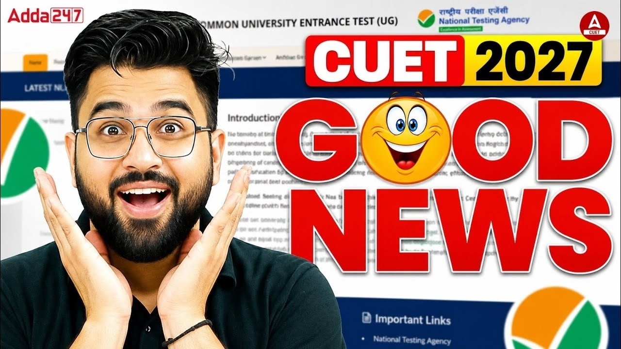 CUET 2027 Latest Update | Good News for All Aspirant!🔥🔥