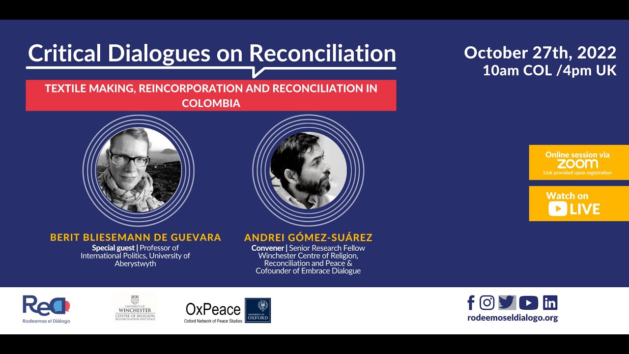 Critical Dialogues on Reconciliation: Textile Making, Reincorporation and Reconciliation in Colombia