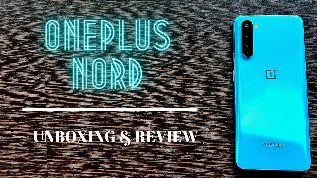 ONEPLUS Nord | Unboxing & Review