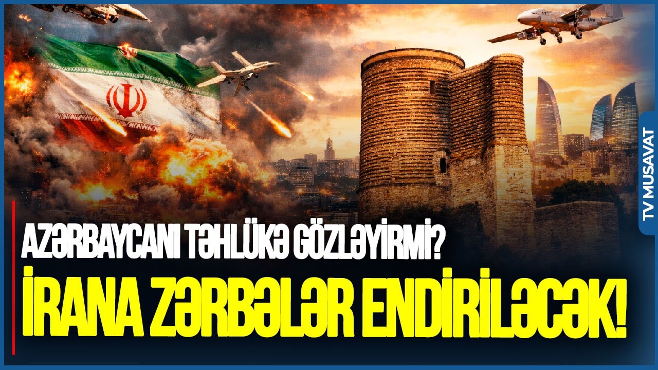 İrana ZƏRBƏLƏR endiriləcək! Azərbaycanı TƏHLÜKƏ gözləyirmi? - Çingiz Qənizadədən UNİKAL PROQNOZ