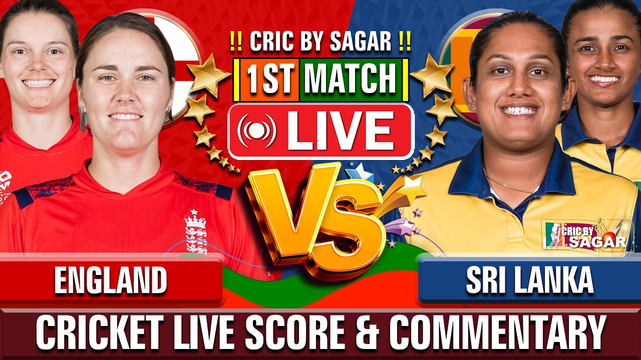 England Women vs Sri Lanka Women | 1st Match | Cricket Live Score & Commentary