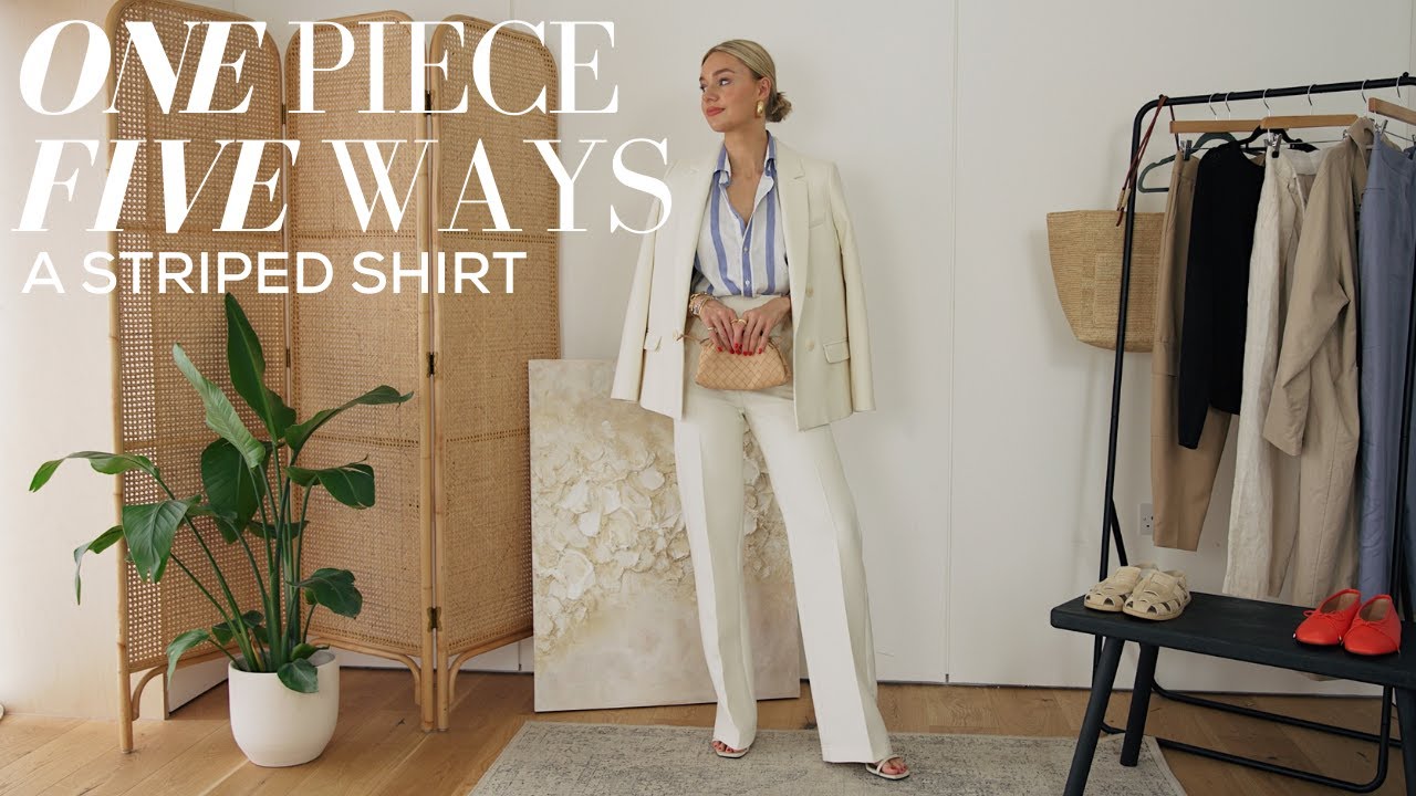 STYLING A STRIPED SHIRT | ONE PIECE FIVE WAYS | GETTING MORE FROM YOUR WARDROBE