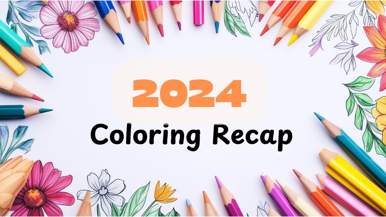 2024 Coloring Recap | End of Year Coloring Tag