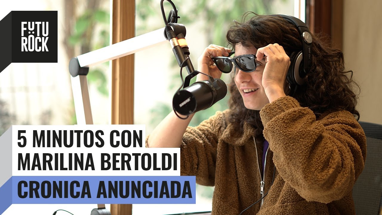 ⏰ #5minutosCon... MARILINA BERTOLDI | Crónica Anunciada