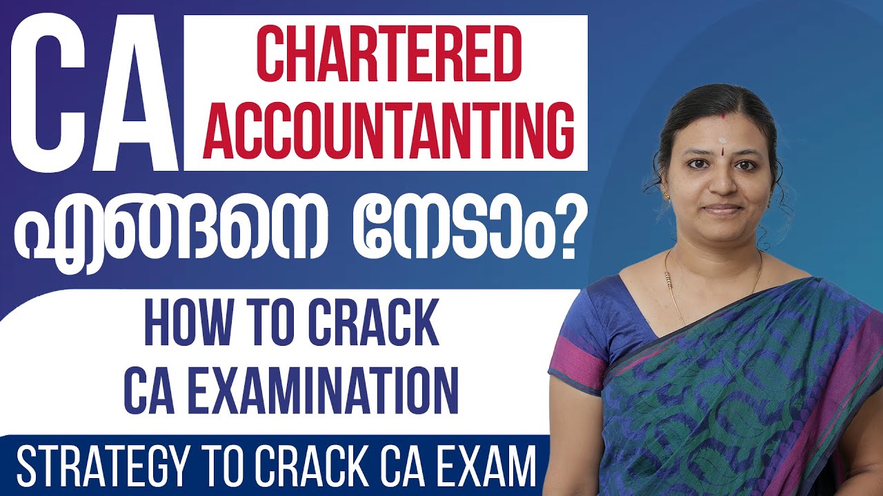 CA പരീക്ഷ എങ്ങനെ നേടിയെടുക്കാം? Tips to crack CA Exam | Chartered Accountant Malayalam Classes