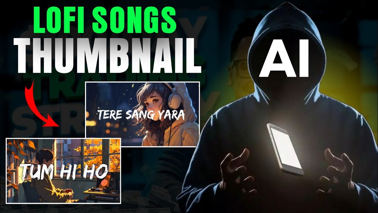 Lofi Song Thumbnail Kaise banaye | How To Create Lofi Song Thumbnail In AI Thumbnails Kaise banaye