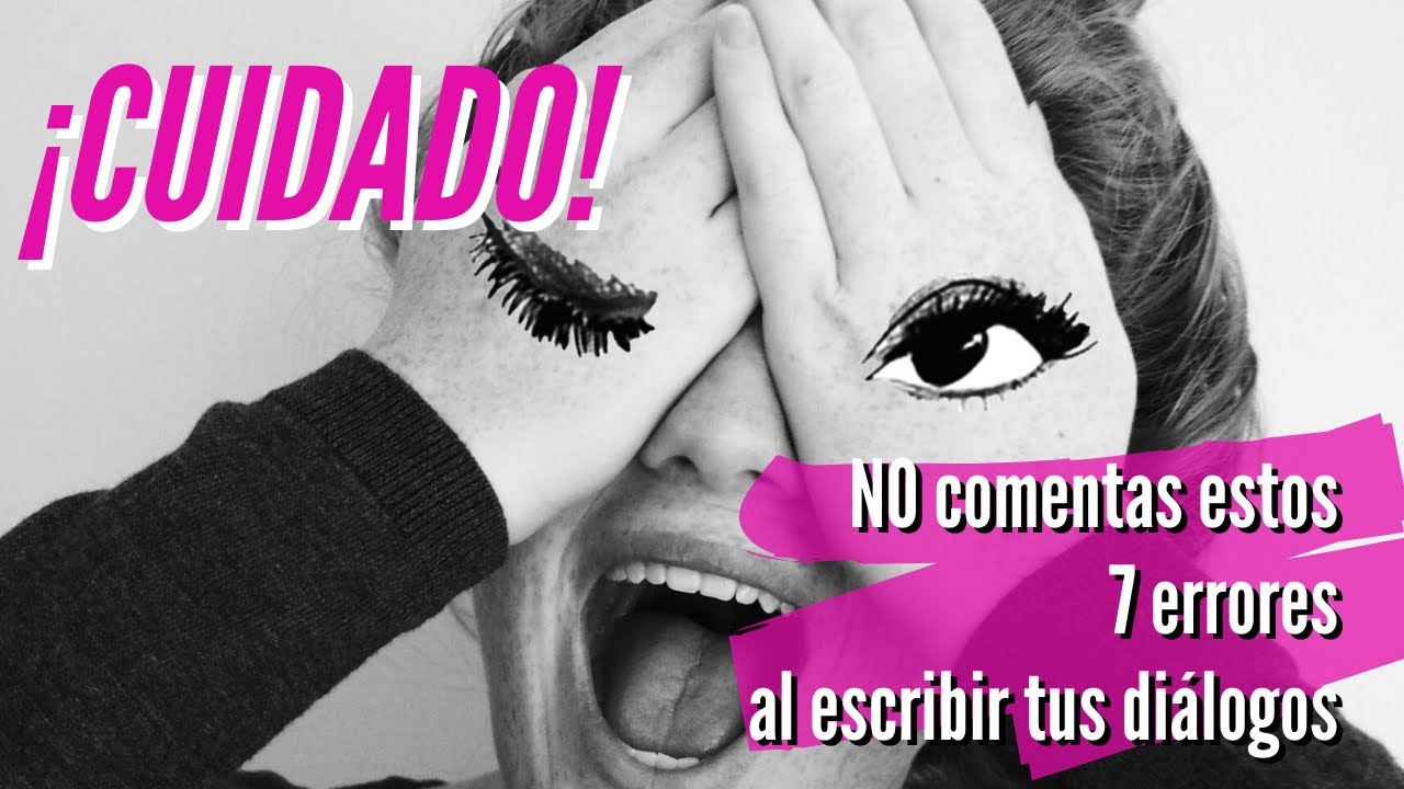 7 errores comunes al escribir diálogos -- Cómo escribir una novela o relato