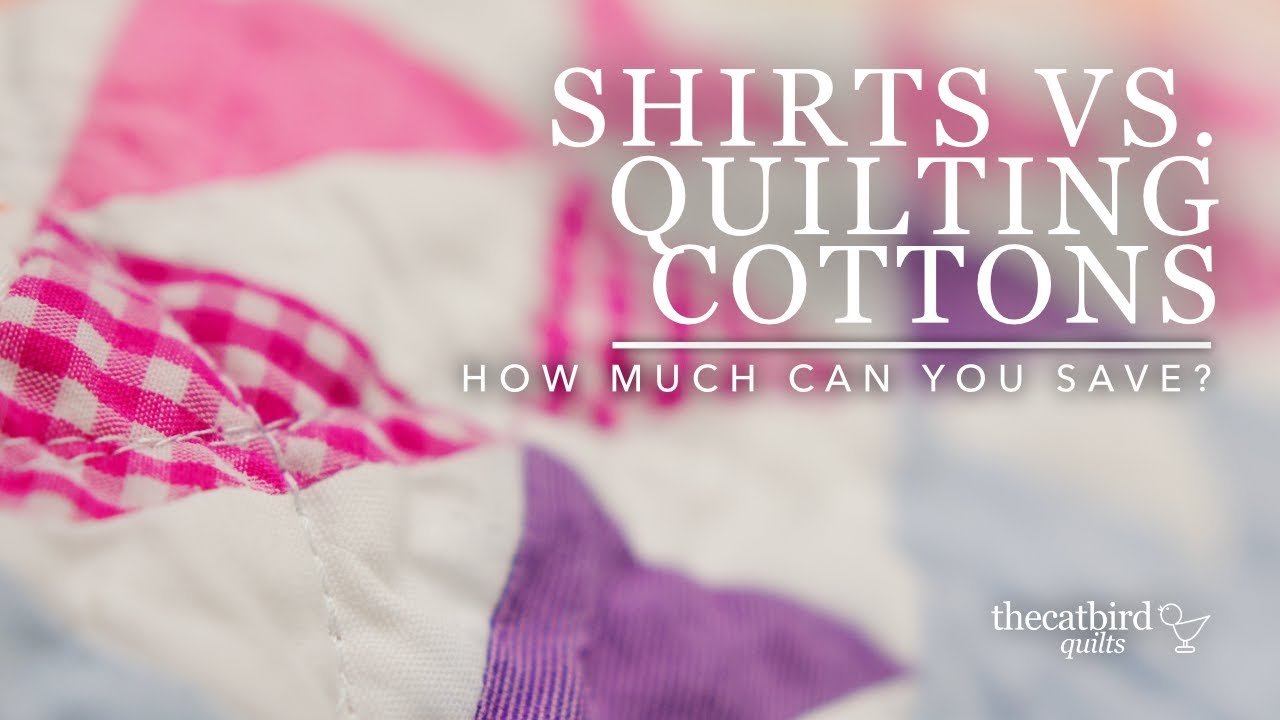 Shirt Fabric VS. Quilting Cottons - How Much Can You Save?