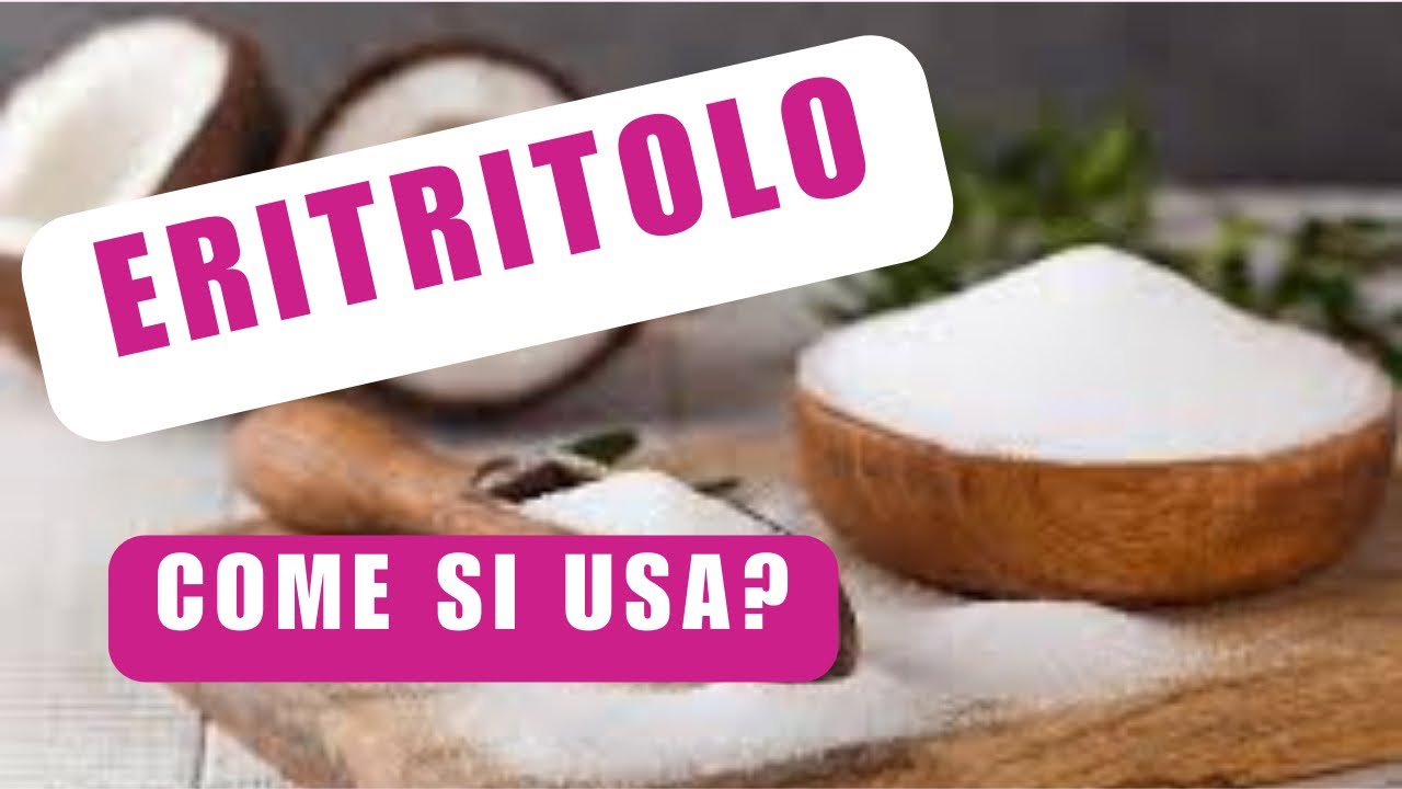 Eritritolo: come usarlo?