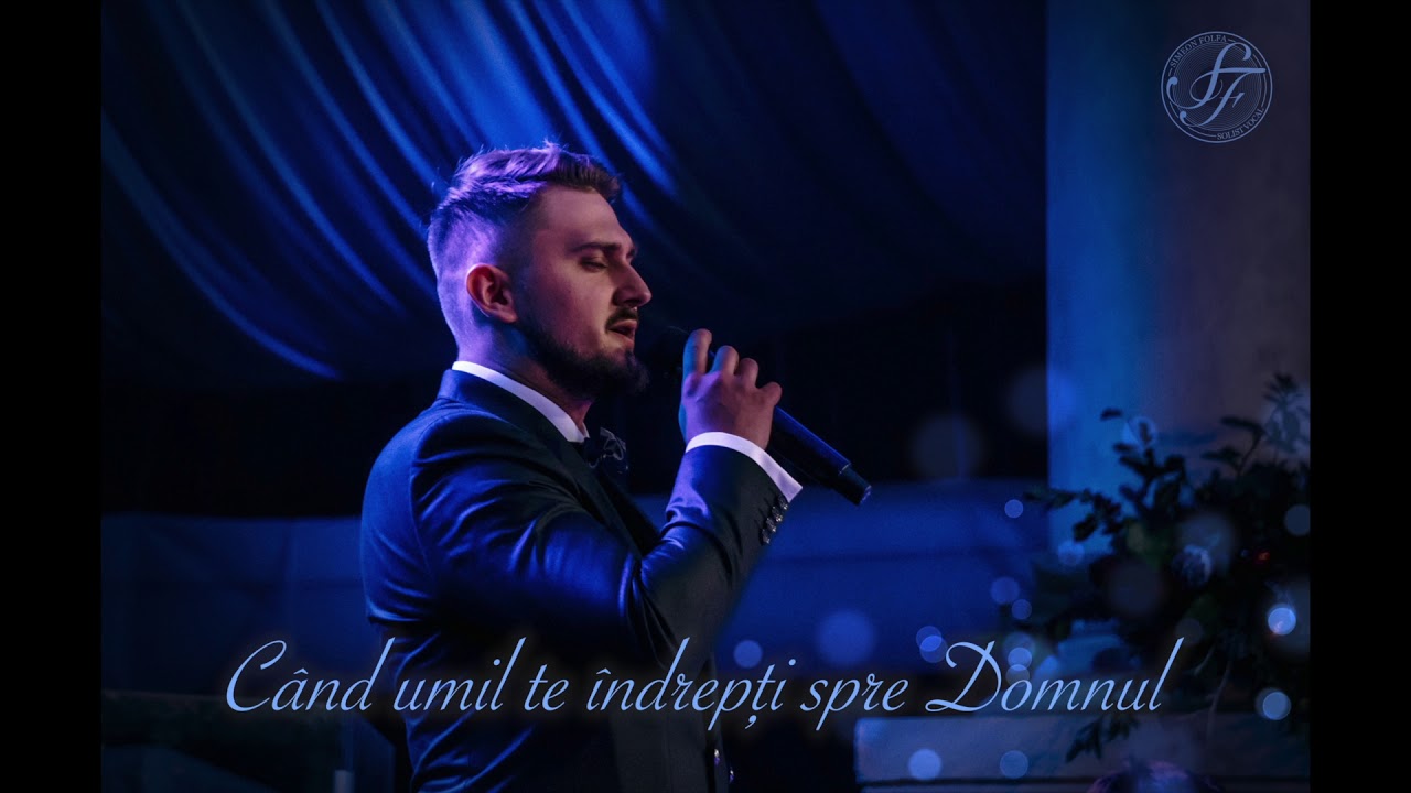 Simeon Folfa - Când umil te îndrepți spre Domnul