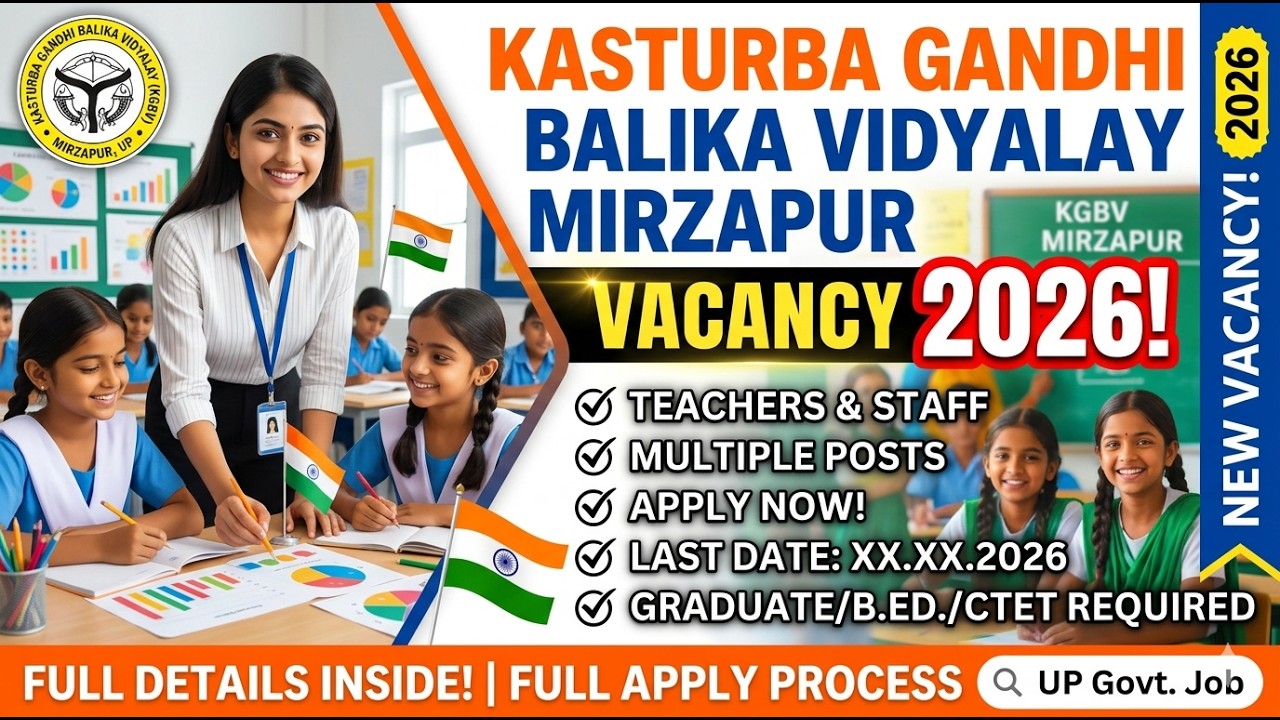 Kasturba Gandhi Balika Vidyalaya Vacancy 2026: मिर्जापुर में सीधी भर्ती, देखें पूरी जानकारी