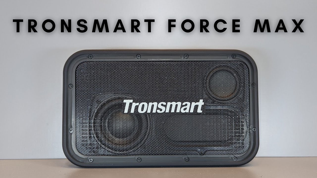 Tronsmart Force Max Bluetooth Speaker Review