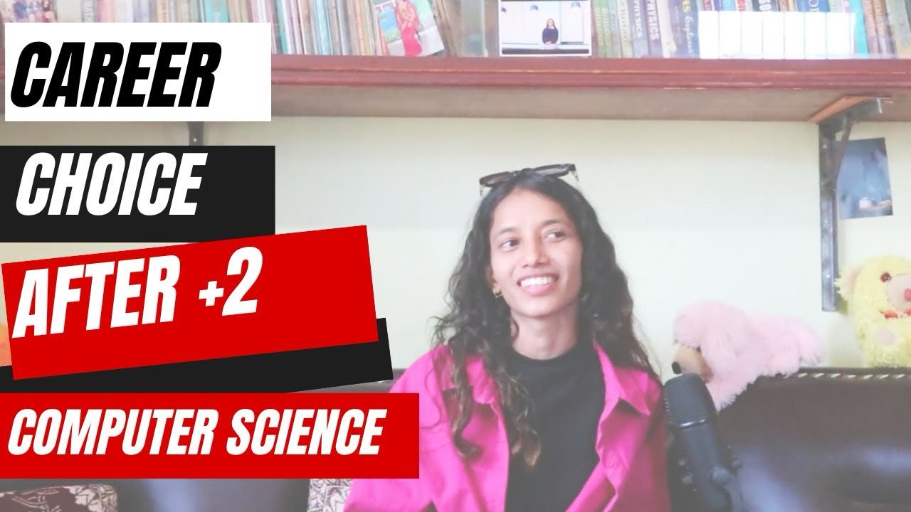 Career option after +2 : Bachelors in Computer Science