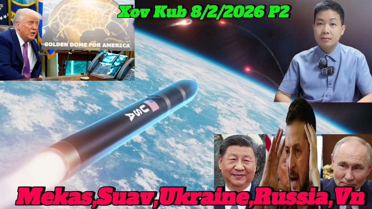 Live 8/2/2026 Xov Xwm Ntiaj Teb Mekas, Suav, Russia, Ukraine, Indonesia, Eu, Nyab Laj Mag Thuam Loj
