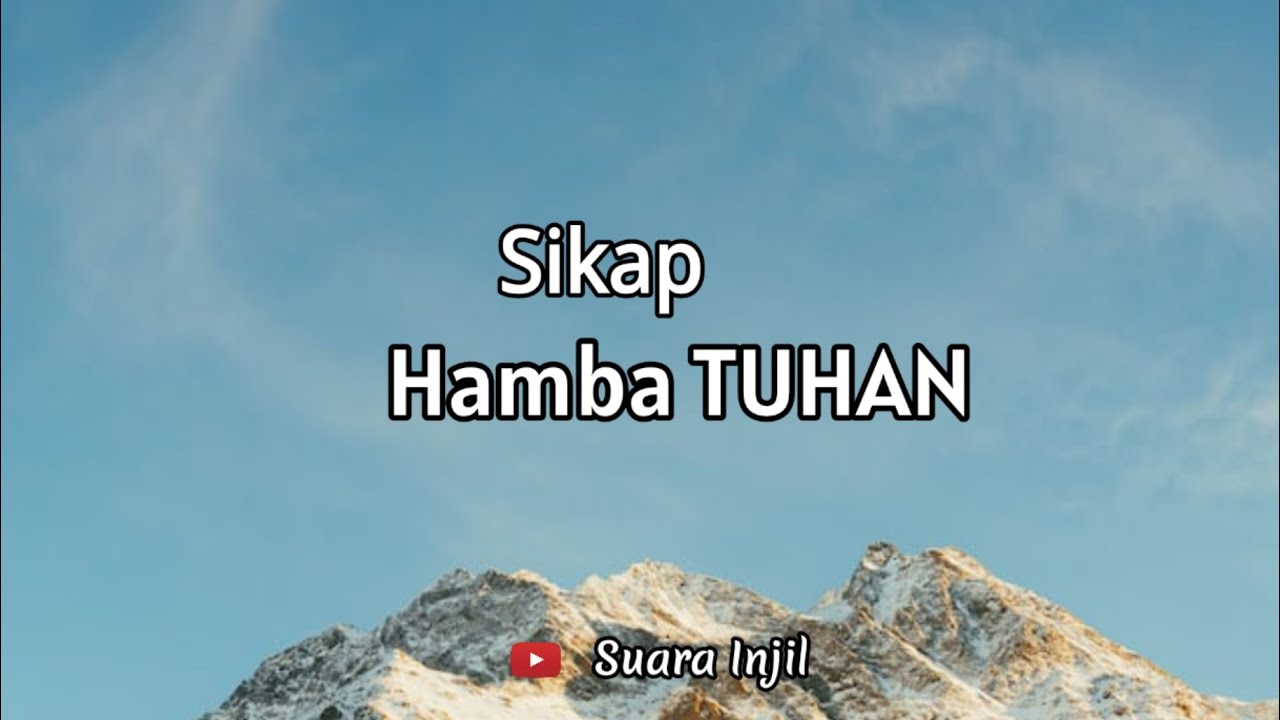 Sikap Hamba TUHAN. Renungan Dan Doa Pagi Suara Injil