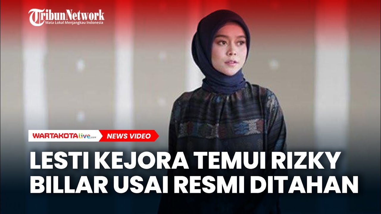Lesti Kejora Temui Rizky Billar Usai Resmi Ditahan