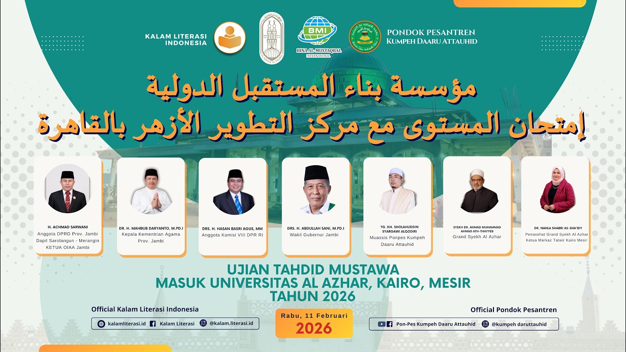 UJIAN TAHDID MUSTAWA MASUK UNIVERSITAS AL AZHAR, KAIRO, MESIR - PONPES KUMPEH DAARU ATTAUHID