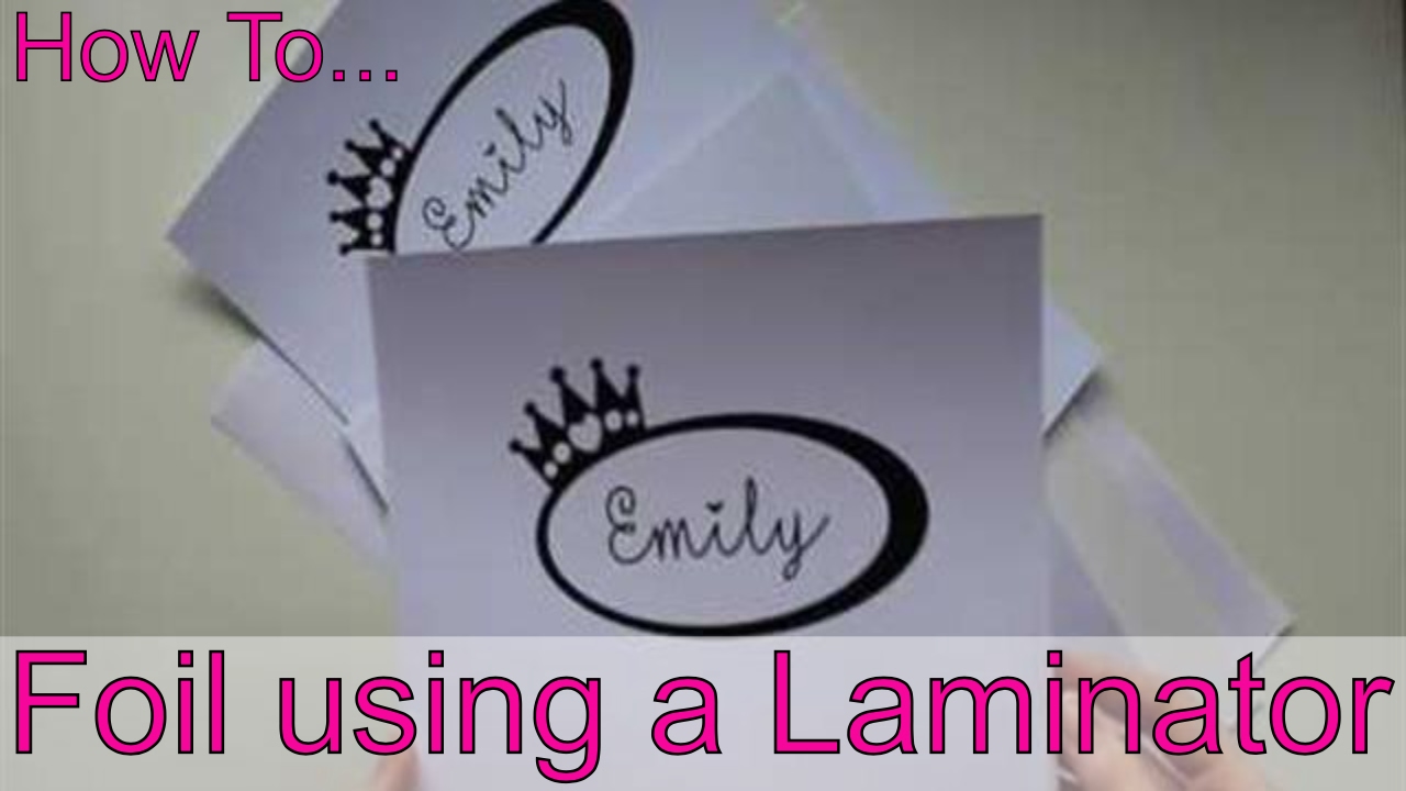 Cheap + Quick way to foil card with Laser Printer and Laminator