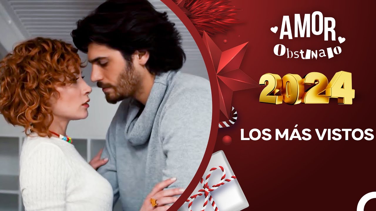 Amor Obstinado ¡Tu Resumen De 2024 Está Listo!💥(2024 Los Más Vistos) - Amor Obstinado
