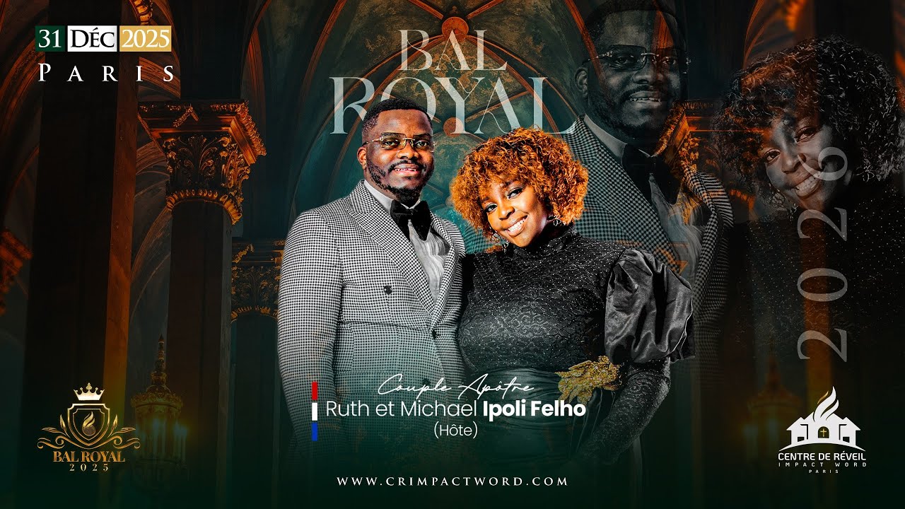 BAL ROYAL 2025 | Couple Apostolique Michaël & Ruth IPOLI FELHO