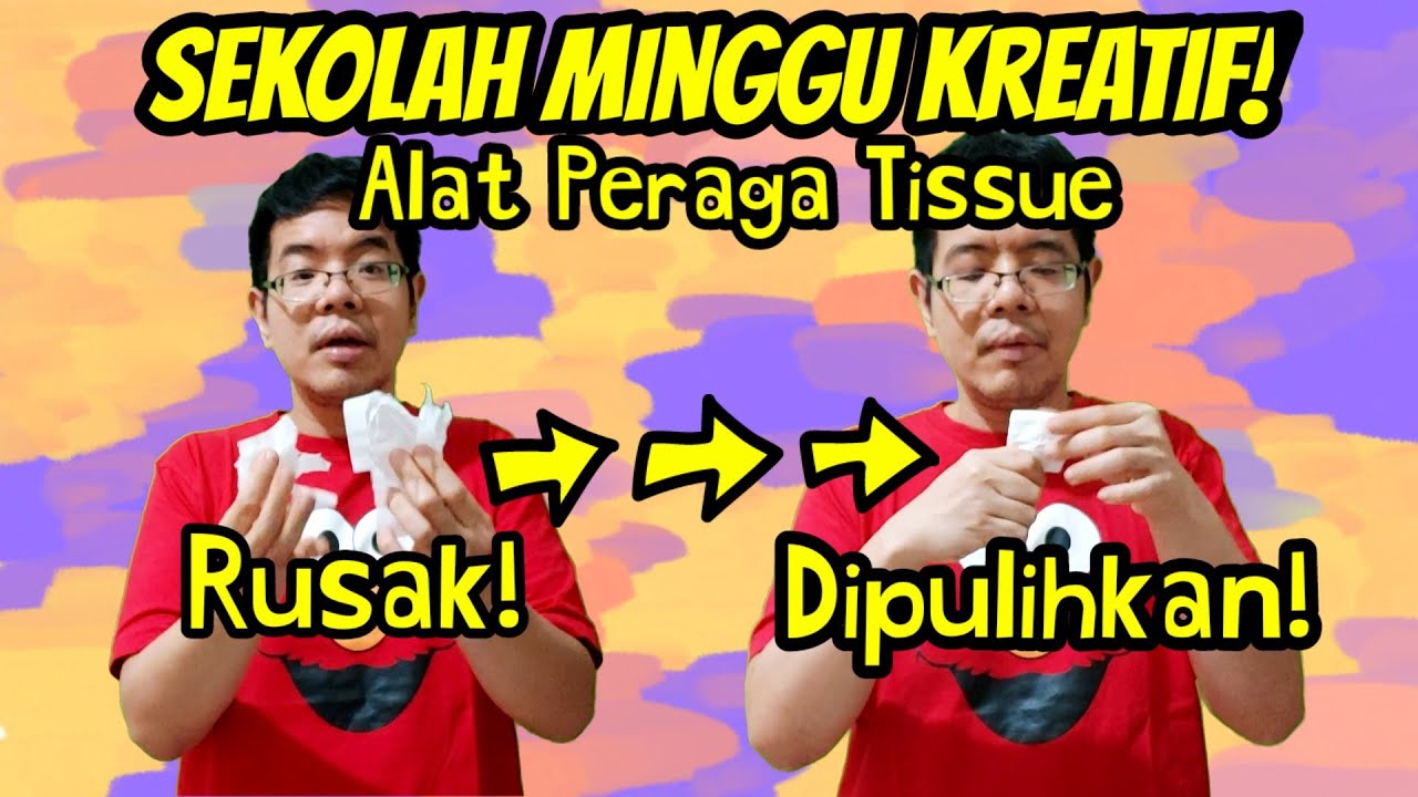 Alat Peraga Tissue, Rusak dan Dipulihkan! [Sekolah Minggu Kreatif]