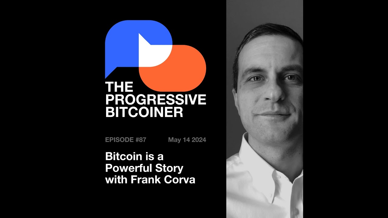 TPB87 - Bitcoin is a Powerful Story with Frank Corva