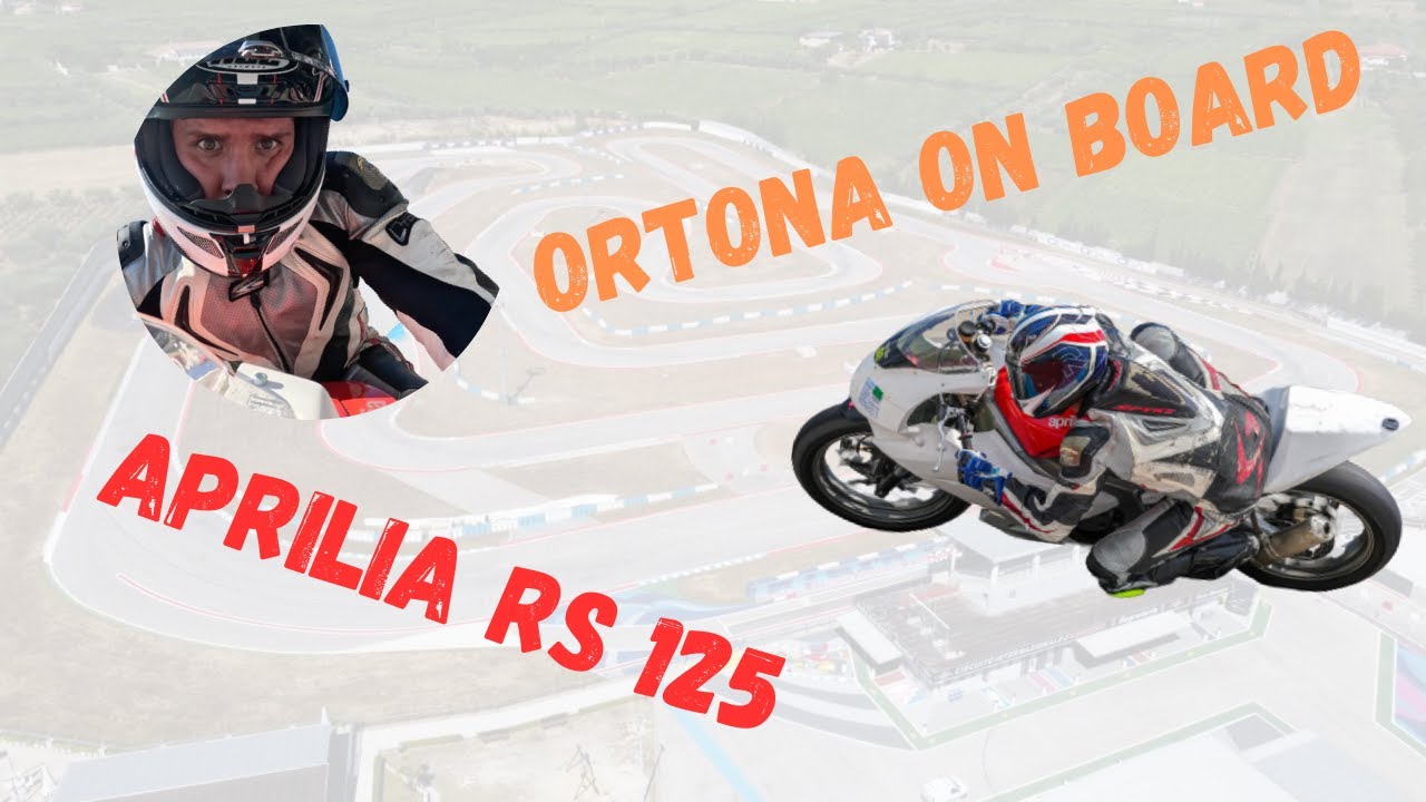 APRILIA RS 125 ON BOARD ORTONA