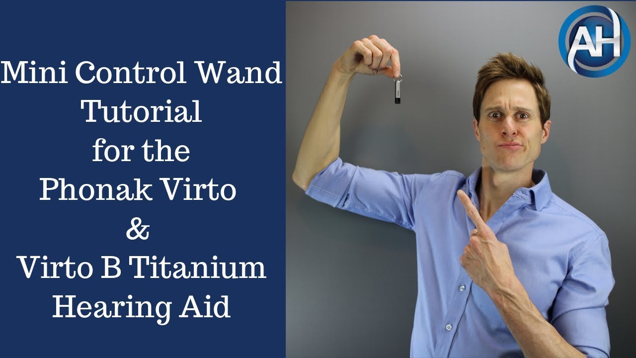 How to use the Phonak Mini Control Magnet Wand for Virto and Virto B Titanium