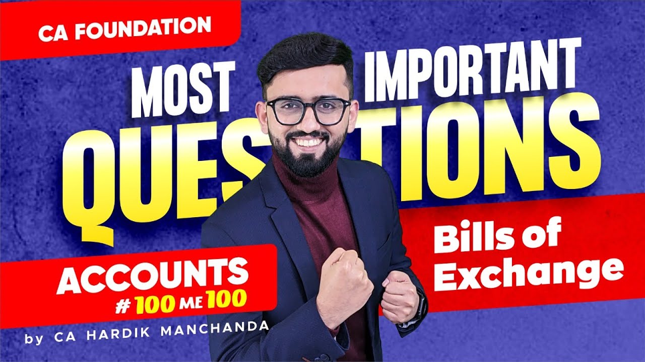 Most Important Questions - Bills of Exchange | CA Foundation Accounts Marathon | CA Hardik Manchanda