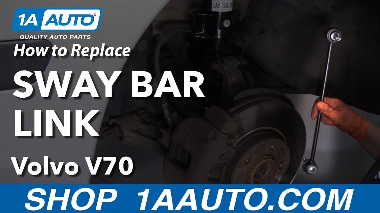 How to Replace Sway Bar Link 00-07 Volvo V70