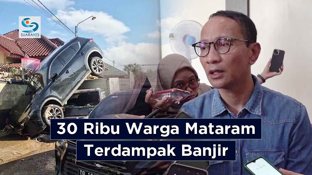 30 Ribu Warga Mataram Terdampak Banjir, Pemkot Siapkan 30 Titik Evakuasi