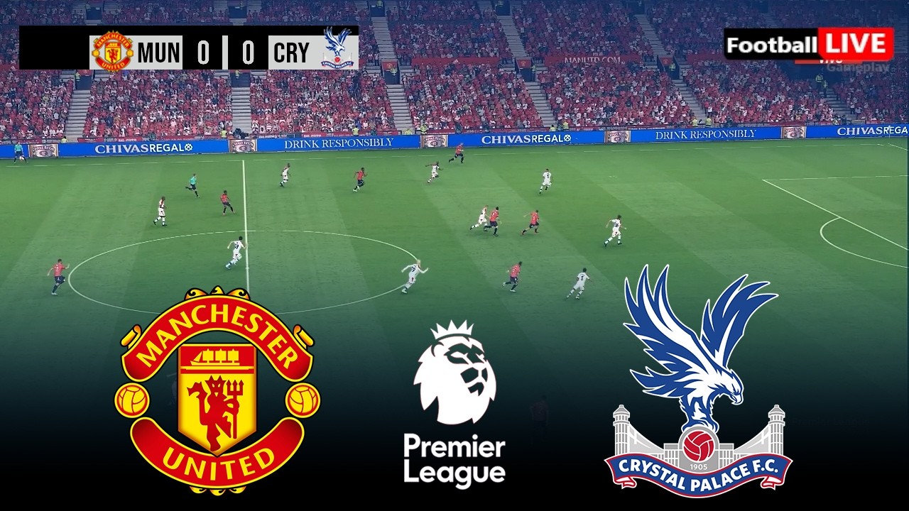 🔴 LIVE : Manchester United vs Crystal Palace - Premier League 25/26 | Match today | Simulation PES