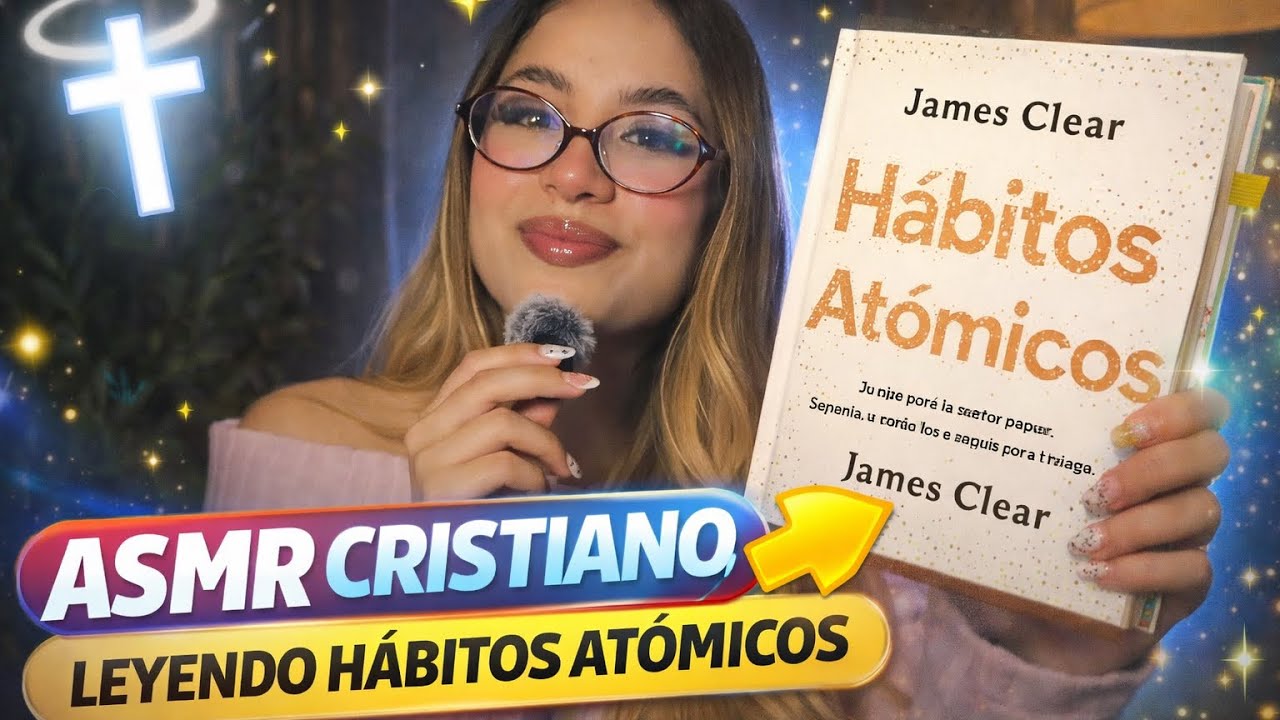 Duerme y Transforma tu Vida ✨ | ASMR Cristiano – Hábitos Atómicos