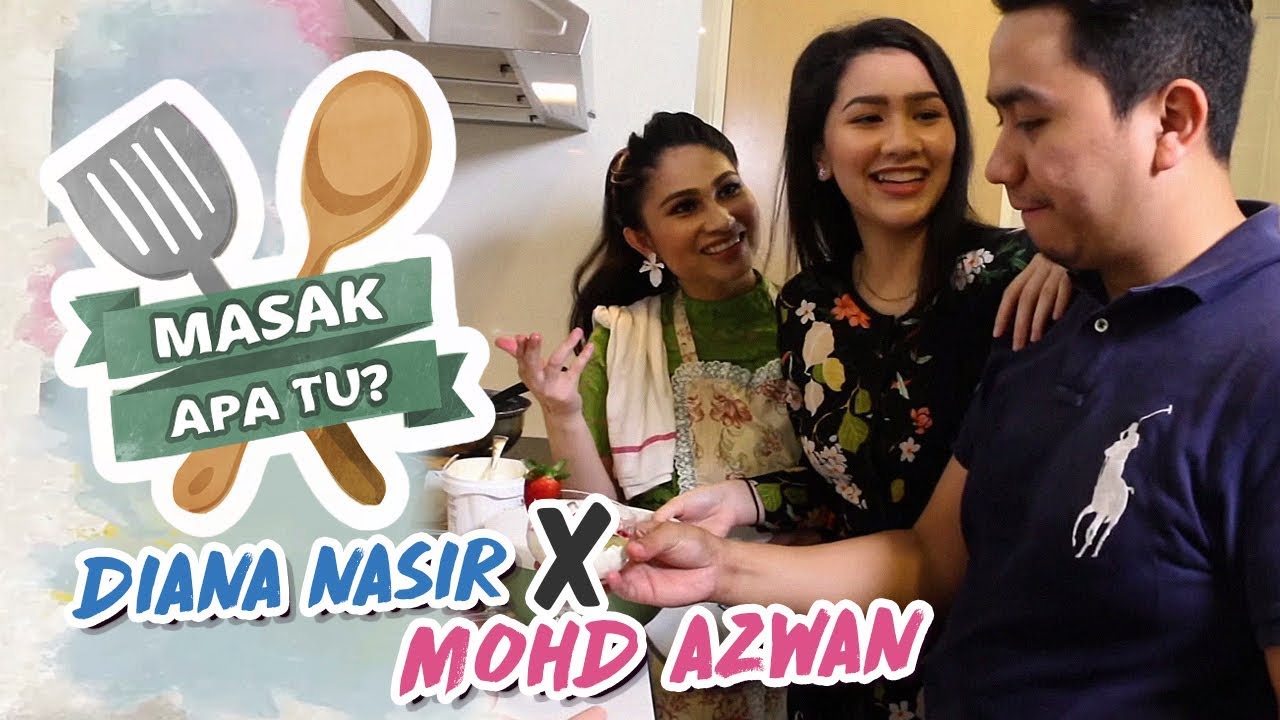 Masak Apa Tu? (2019) | Ep 10 - Diana Nasir X Mohd Azwan