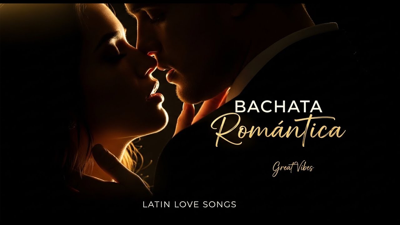 Bachata Romántica 💛 Latin Love Songs | Sensual & Luxury Mix